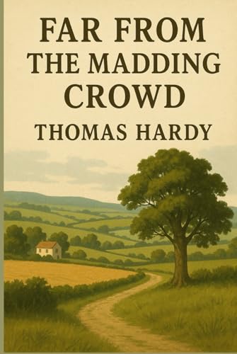 Far from the Madding Crowd Far from the Madding Crowd von Independently published