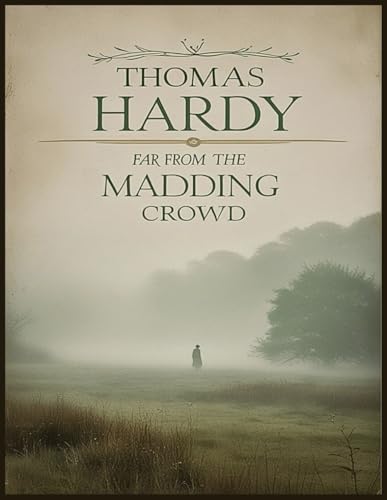 Far from the Madding Crowd Far from the Madding Crowd von Independently published