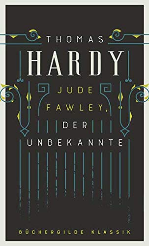 Jude Fawley, der Unbekannte Hardy, Jude Fawley Roman Hrsg. v. Pechmann, Alexander Übers. v. Pechmann, Alexander Deutsch