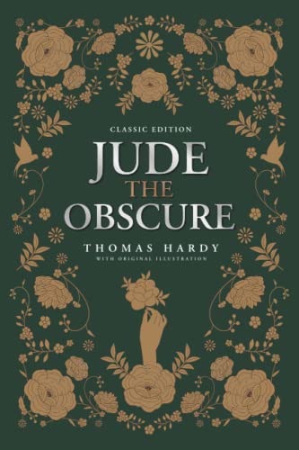 Jude The Obscure: by Thomas Hardy with Original Illustrations