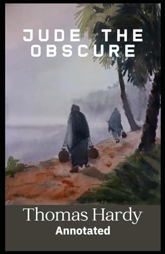 Jude the Obscure (Annotated) von Independently published