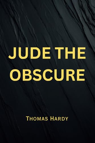 Jude the Obscure: Remastered Original Classic Jude the Obscure: Remastered Original Classic von Independently published