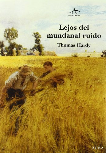 Lejos del mundanal ruido (Clásica Maior, Band 88) von ALBA