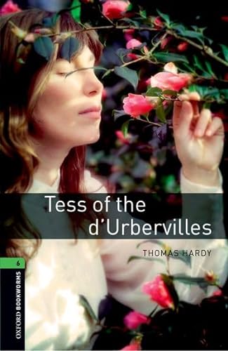 Oxford Bookworms Library: Level 6:: Tess of the d'Urbervilles von Oxford University Press
