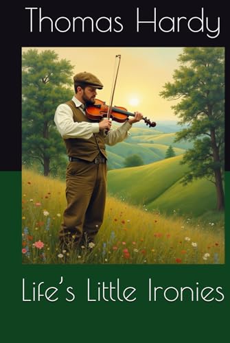 Life’s Little Ironies Life’s Little Ironies von Independently published