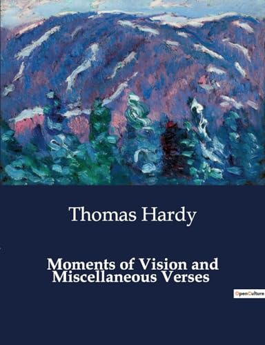 Moments of Vision and Miscellaneous Verses von Culturea