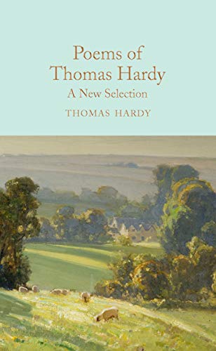 Poems of Thomas Hardy: A New Selection (Macmillan Collector's Library)