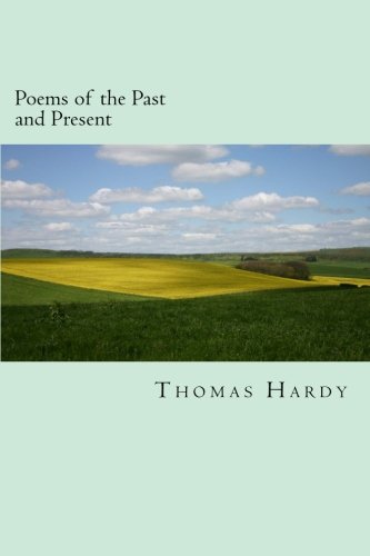 Poems of the Past and Present von CreateSpace Independent Publishing Platform