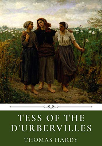 Tess of the D'Urbervilles by Thomas Hardy