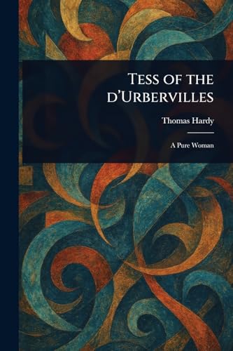 Tess of the D'Urbervilles Tess of the D'Urbervilles von Anson Street Press