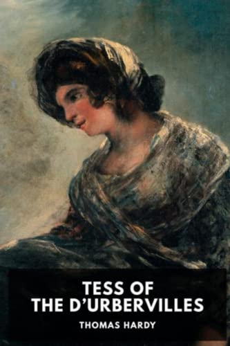 Tess of the d’Urbervilles Tess of the d’Urbervilles