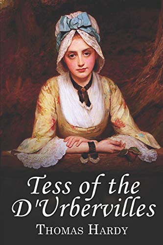 Tess of the d'Urbervilles Tess of the d'Urbervilles