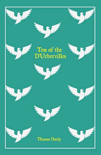 Tess of the d’Urbervilles: (130th Anniversary Edition Annotated) von Independently published