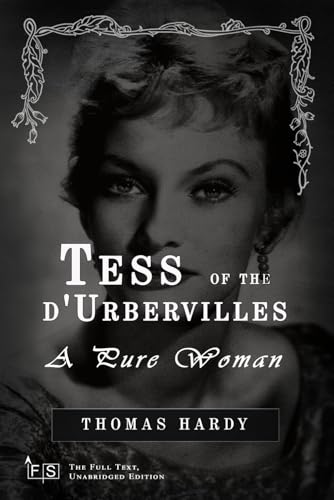 Tess of the d'Urbervilles: A Pure Woman: Classic Edition Republished by North Publishers Tess of the d'Urbervilles: A Pure Woman: Classic Edition Republished by North Publishers von Independently published