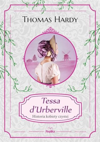 Tessa d'Urberville: Historia kobiety czystej von Replika