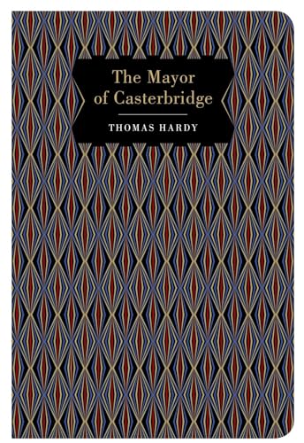 The Mayor of Casterbridge (Chiltern Classic)