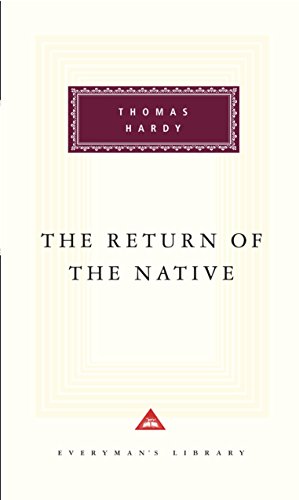 The Return Of The Native (Everyman's Library CLASSICS)