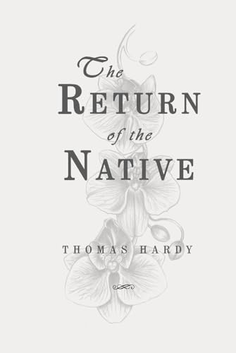The Return of the Native: Classic Edition Republished by North Publishers The Return of the Native: Classic Edition Republished by North Publishers von Independently published