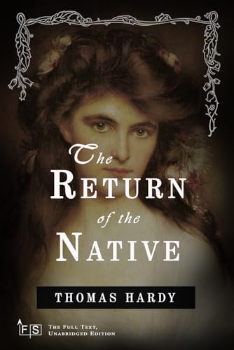The Return of the Native: Classic Edition Republished by North Publishers The Return of the Native: Classic Edition Republished by North Publishers von Independently published