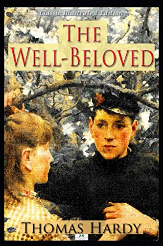 The Well-Beloved (Classic Illustrated Edition) von Independently published