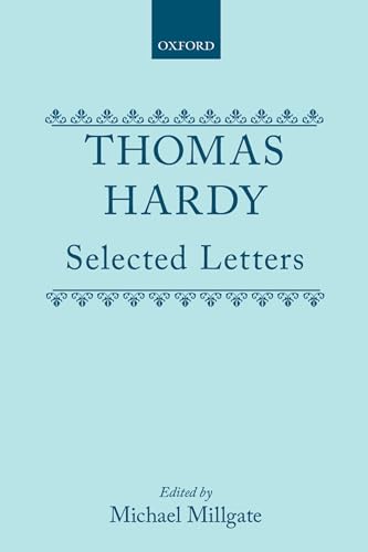 Thomas Hardy: Selected Letters Thomas Hardy: Selected Letters