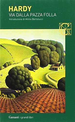 Via dalla pazza folla (I grandi libri, Band 7)