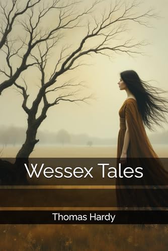 Wessex Tales Wessex Tales von Independently published