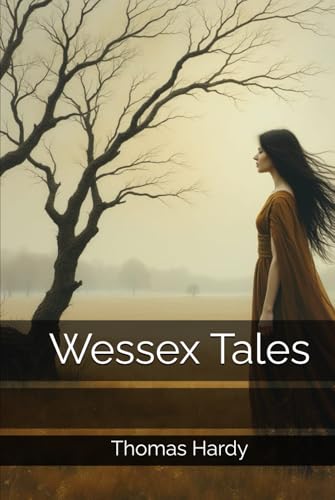 Wessex Tales Wessex Tales von Independently published