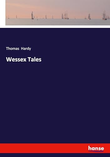 Wessex Tales: DE Wessex Tales: DE von hansebooks