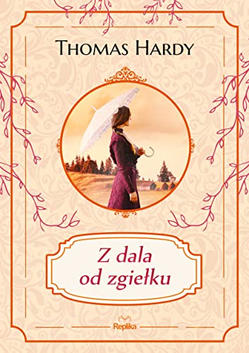 Z dala od zgiełku von Replika