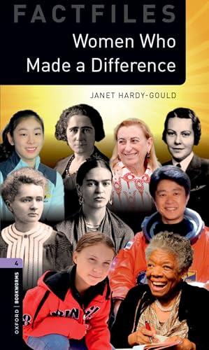 Oxford Bookworms Library Factfiles: Level 4:: Women Who Made a Difference: Graded readers for secondary and adult learners von Oxford University Press