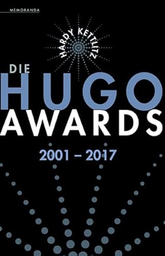 Die Hugo Awards 2001 – 2017