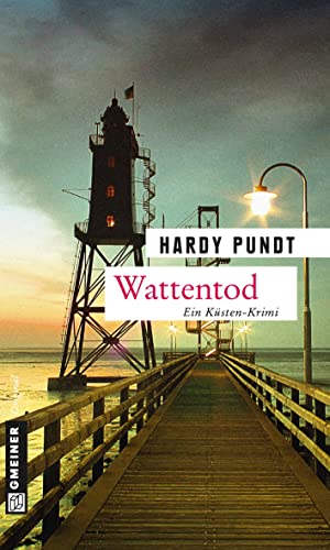 Wattentod: Kriminalroman (Kommissare Itzenga und Ulferts) von Gmeiner Verlag