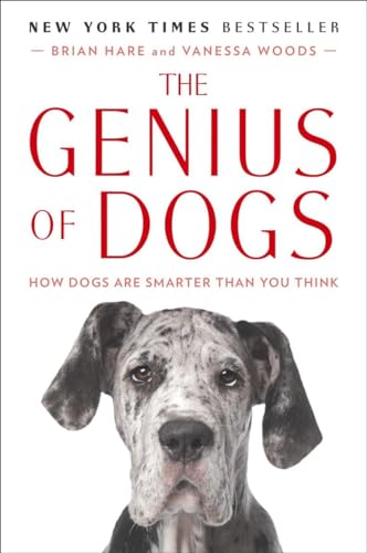 The Genius of Dogs: How Dogs Are Smarter Than You Think