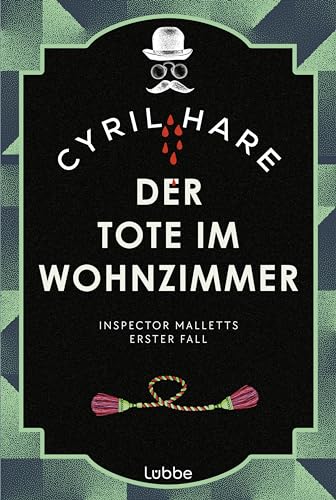 Der Tote im Wohnzimmer: Inspector Malletts erster Fall. Ein Klassiker aus dem goldenen Zeitalter der Detektivliteratur von Lübbe