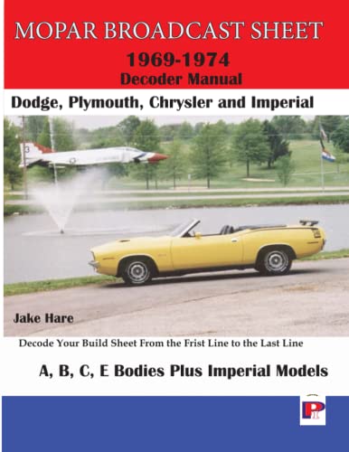 Mopar Broadcast Sheet Decoder Guide 1969-1974 von PAH Publishing