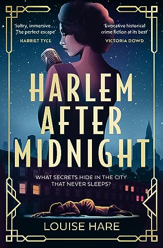 Harlem After Midnight: From bestselling author of This Lovely City and Miss Aldridge Regrets comes another glamorous and thrilling historical murder mystery!
