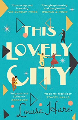 This Lovely City: the most inspiring and hopeful historical fiction novel of 2021, and a BBC Two Between the Covers book club pick von Harper Collins Publ. UK