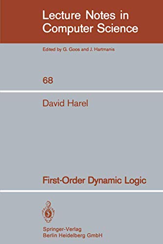 First-Order Dynamic Logic (Lecture Notes in Computer Science, 68, Band 68) von Springer