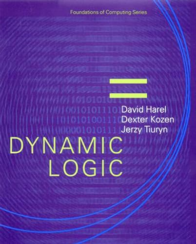 Dynamic Logic (Foundations of Computing)