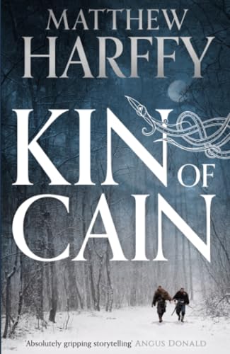 Kin of Cain: A thrilling historical adventure set in the world of the Bernicia Chronicles (A Short Bernicia Tale) von Aria