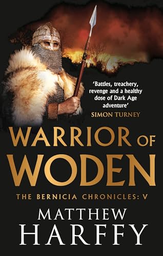 Warrior of Woden (Bernicia Chronicles, 5, Band 5) von Aria