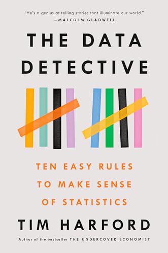 The Data Detective: Ten Easy Rules to Make Sense of Statistics von Riverhead Books