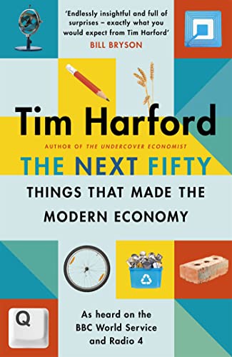 The Next Fifty Things that Made the Modern Economy von The Bridge Street Press