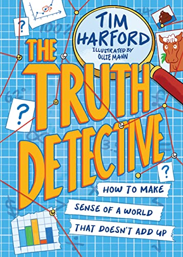 The Truth Detective: How to make sense of a world that doesn't add up von Wren & Rook