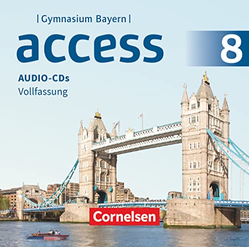 Access - Bayern 2017 - 8. Jahrgangsstufe: Audio-CDs - Vollfassung Access - Bayern 2017 - 8. Jahrgangsstufe: Audio-CDs - Vollfassung