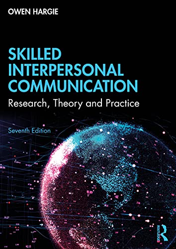Skilled Interpersonal Communication: Research, Theory and Practice von Routledge