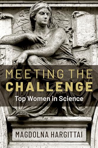 Meeting the Challenge: Top Women in Science von Oxford University Press Inc