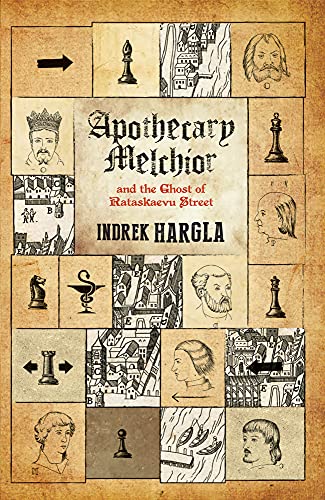 Apothecary Melchior and the Ghost of Rataskaevu Street: Volume 2