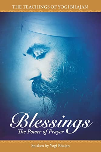 Blessings: The Power of Prayer Blessings: The Power of Prayer